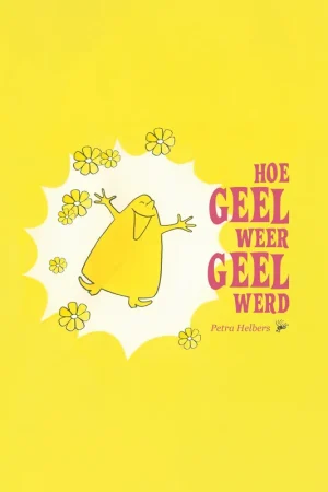 Express Levering Hoe Geel weer Geel werd - Petra Helbers