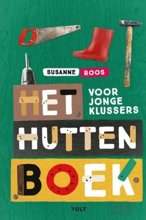 Nu Kopen Susanne Roos, Het Huttenboek voor jonge klussers vanaf 7 jaar