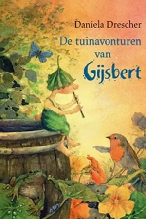 Laatste Versie De tuinavonturen van Gijsbert vanaf 4 jaar