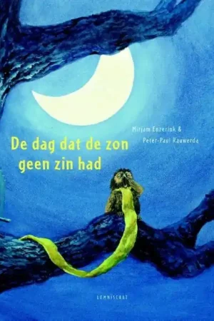 Alleen Vandaag Lemniscaat De dag dat de zon geen zin had, vanaf 3 jaar