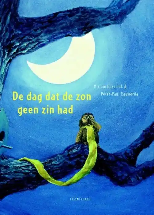 Alleen Vandaag Lemniscaat De dag dat de zon geen zin had, vanaf 3 jaar