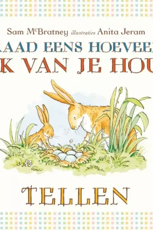 Betrouwbaar Hazeltje - Raad eens hoeveel ik van je hou: Tellen, vanaf 2 jaar