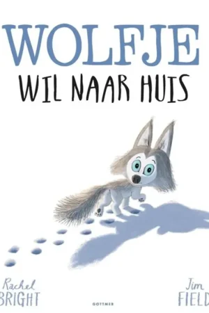 Wolfje wil naar huis, vanaf 4 jaar Must-Have