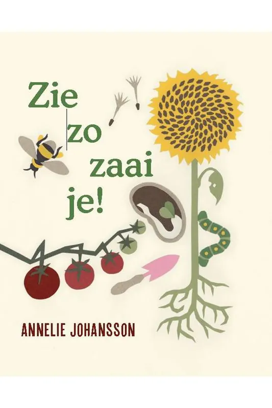 Voordeelprijs Zie zo zaai je - Annelie Johansson
