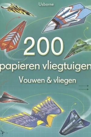 200 Papieren vliegtuigen vouwen en vliegen, vanaf 6 jaar Laatste Versie