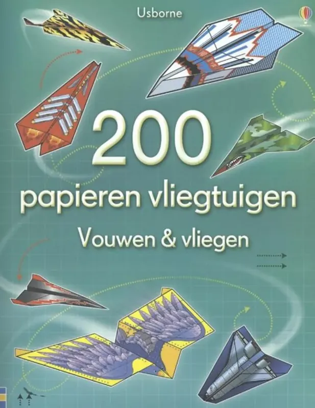 200 Papieren vliegtuigen vouwen en vliegen, vanaf 6 jaar Laatste Versie