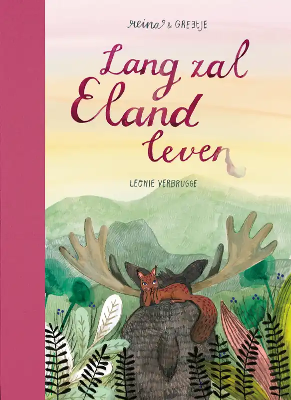 Lang zal Eland leven, over loslaten, vanaf 4 jaar Must-Have