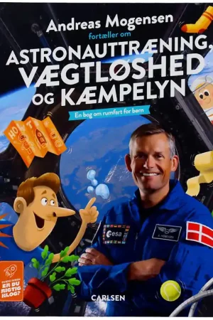 Forlaget Carlsen Boek - Andreas Mogensen vertelt over astronaute Snelle Levering