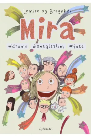 Forlaget Gyldendal Boek - Mira 10 - #drama #slakkenslijm #Feest Alleen Vandaag