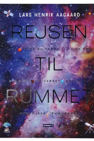 Finale Uitverkoop Lars Henrik Aagaards Boek - De reis naar de ruimte - Deens