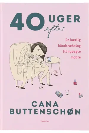 Cana Buttenschøns Boek - 40 weken daarna - Deens Goedkoop