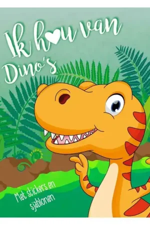 Must-Have Sticker- en Sjablonenboek Ik hou van Dino's