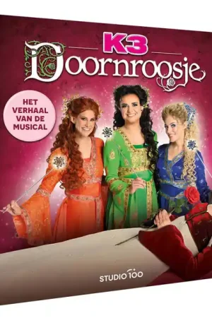 K3 Doornroosje Het Verhaal van de Musical Lage Prijs
