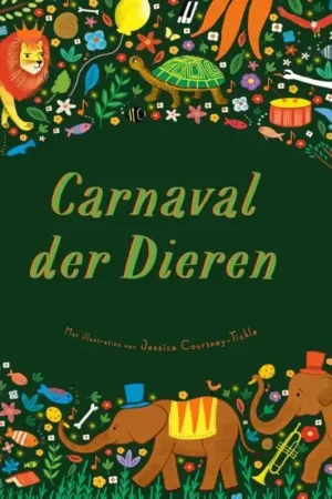 Boek met muziek - Carnaval der dieren - Jessica Courtney-Tickle (vanaf 4 jaar) Express Levering